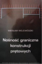 Nośność graniczna konstrukcji prętowych